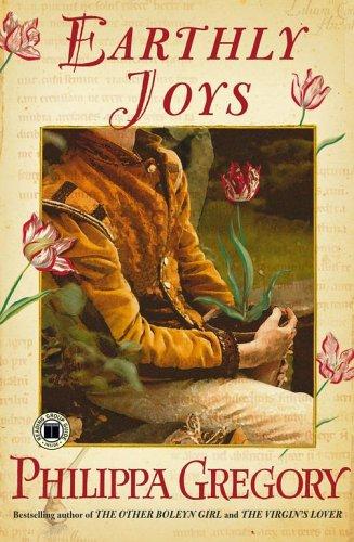 Earthly Joys: A Novel