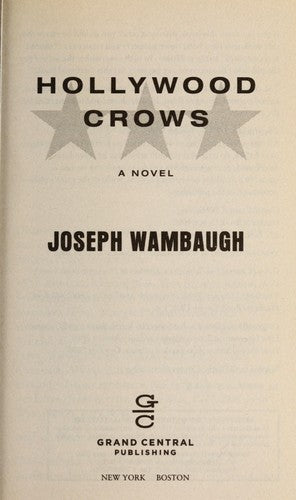 Hollywood Crows: A Novel