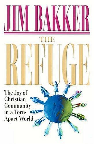 The Refuge: The Joy Of Christian Community In A Torn-Apart World