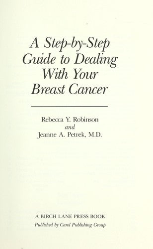 A Step-By-Step Guide To Dealing With Your Breast Cancer