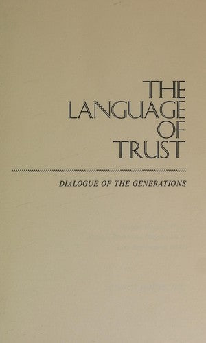 The Language Of Trust: dialogue of the generations