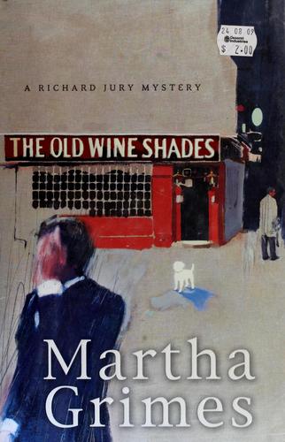 The Old Wine Shades: a Richard Jury mystery