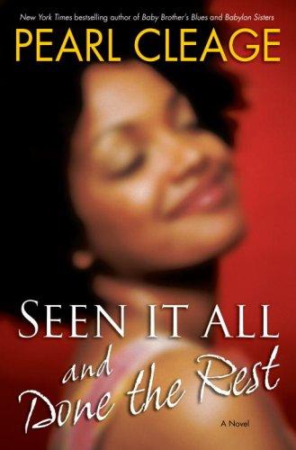 Seen It All And Done The Rest: A Novel