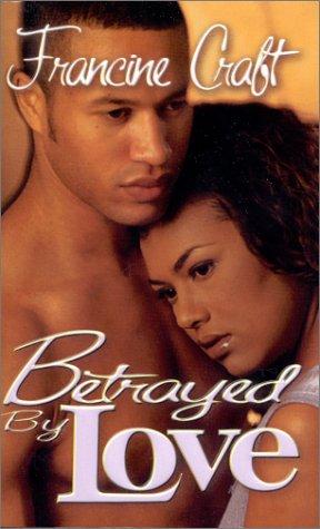 Betrayed By Love (Arabesque)