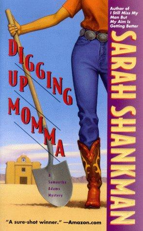 Digging Up Momma (Samantha Adams Mystery)