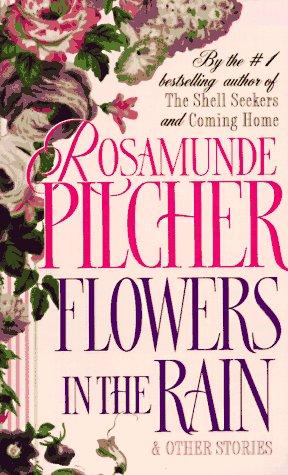 Flowers In The Rain: & Other Stories