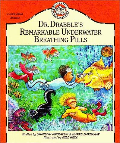 Dr. Drabble's Remarkable Underwater Breathing Pills (Dr. Drabble Series , No 1)