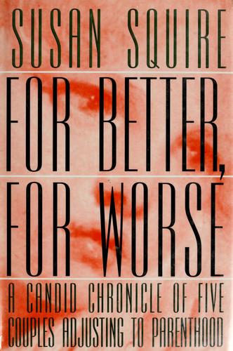 For Better, For Worse