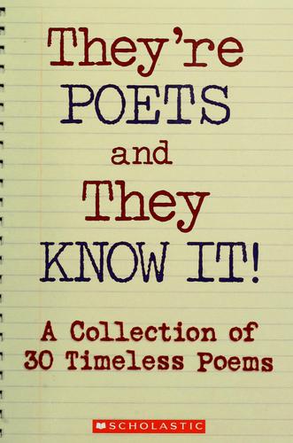 They're Poets And They Know It! A Collection Of 30 Timeless Poets