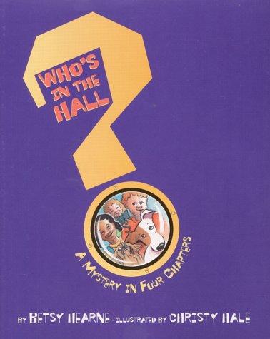 Who's In The Hall?: a mystery in four chapters