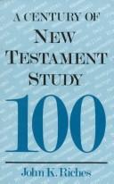A Century Of New Testament Study