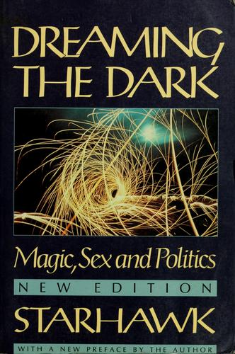 Dreaming The Dark (Beacon Paperbacks): magic, sex & politics