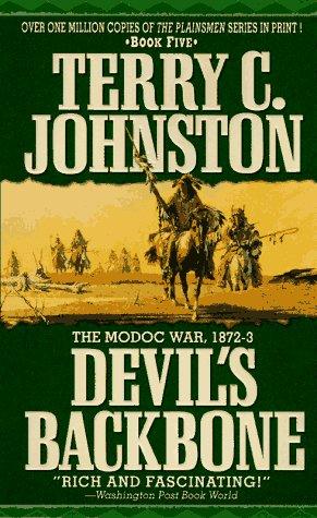 Devil's Backbone: The Modoc War, 1872-3 (The Plainsmen Series)