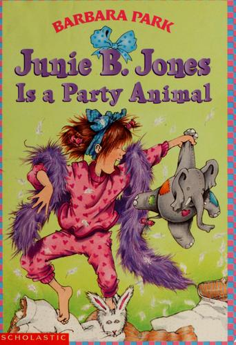 Junie B. Jones Is A Party Animal (Junie B. Jones)