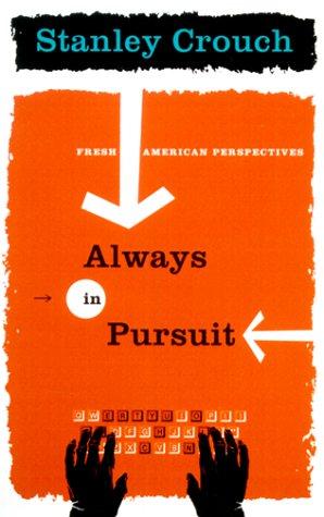 Always In Pursuit: Fresh American Perspectives