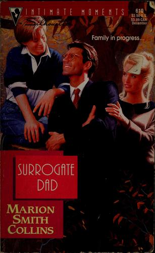 Surrogate Dad (Silhouette Intimate Moments, No 610)
