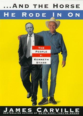 ...And The Horse He Rode In On: the people v. Kenneth Starr