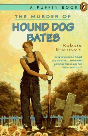 The Murder Of Hound Dog Bates: Rural Arkansas is hound dog country...so whoever poisoned Sass's dog had better watch out!