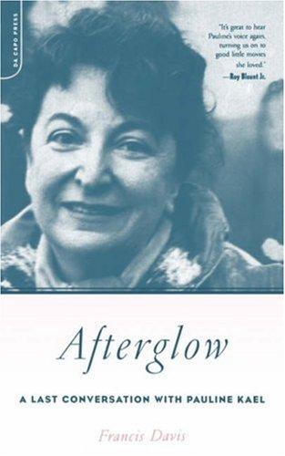 Afterglow: a last conversation with Pauline Kael