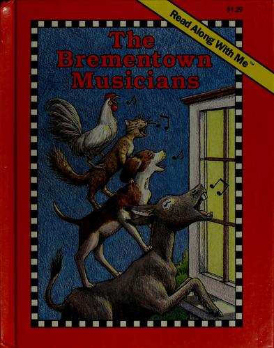 The Brementown Musicians (A Read Along With Me Book)