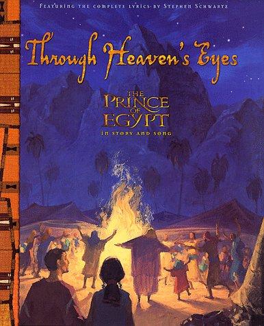 Through Heaven's Eyes: Prince Of Egypt Deluxe Storybook (Prince Of Egypt)