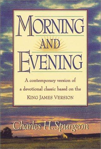 Morning And Evening: Classic Kjv Edition