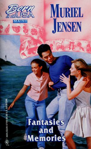 Fantasies And Memories (Born In The Usa Maine)