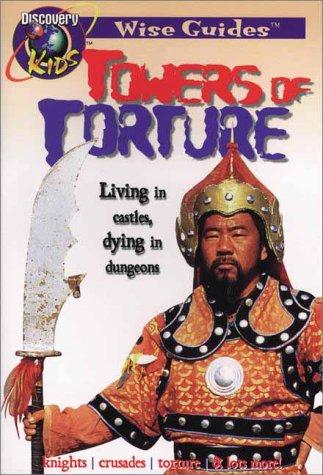 Wise Guides: Towers Of Torture