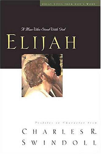 Elijah Great Lives, Volume 5: a man of heroism and humility