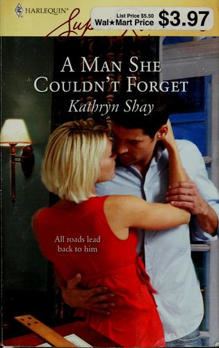 A Man She Couldn't Forget (Harlequin Superromance)
