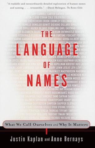The Language Of Names: What We Call Ourselves And Why It Matters