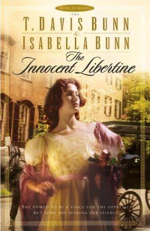 The Innocent Libertine (Heirs Of Acadia #2)