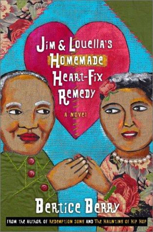 Jim And Louella's Homemade Heart-Fix Remedy