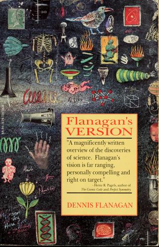 Flanagan's Version: a spectator's guide to science on the eve of the 21st century