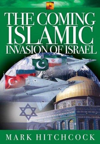 The Coming Islamic Invasion Of Israel