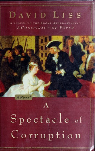 A Spectacle Of Corruption: A Novel