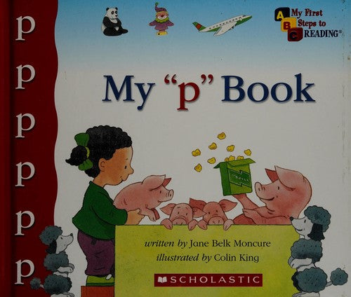 My 'P' Book ( My First Step To Reading )