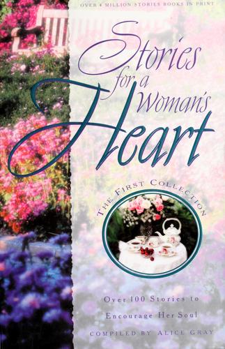 Stories For A Woman's Heart: the second collection : over 100 more stories to delight her soul