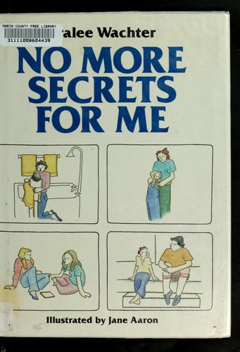 No More Secrets For Me