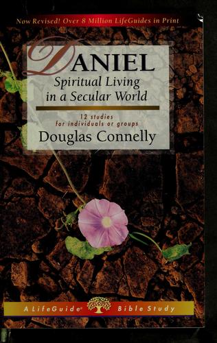 Daniel: Spiritual Living In A Secular World