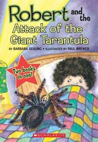 Robert And The Giant Tarantula / Robert and the Great Pepperoni
