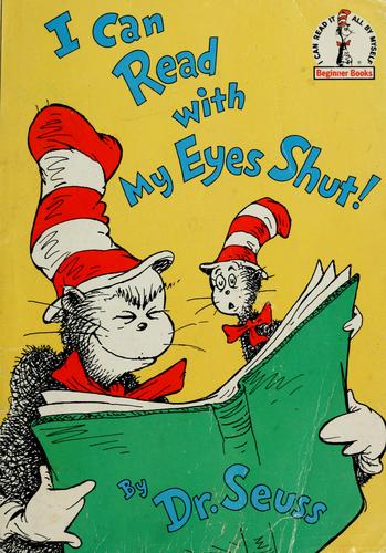 I Can Read With My Eyes Shut! (Beginner Books)