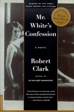 Mr. White's Confession: A Novel