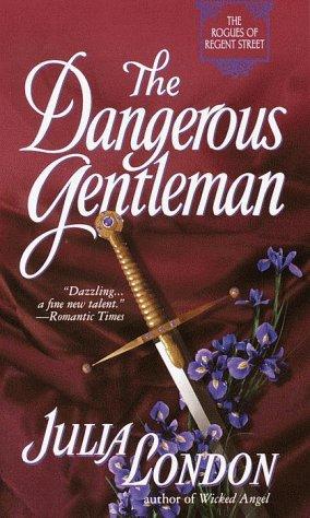 The Dangerous Gentleman (Rogues Of Regent Street, Book 1)