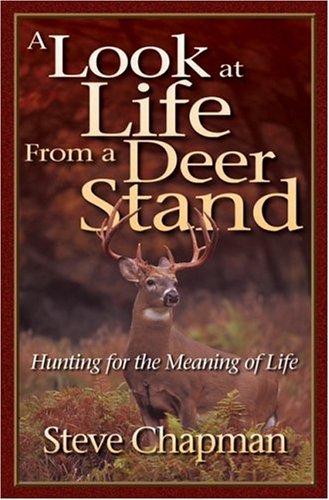 A Look At Life From A Deer Stand