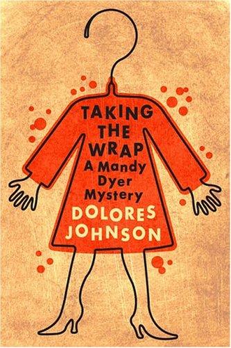 Taking The Wrap : A Mandy Dyer Mystery