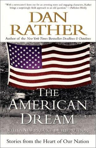 The American Dream: Stories From The Heart Of Our Nation