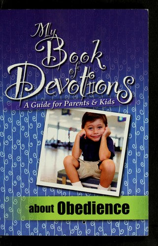 My Book Of Devotions About Obedience