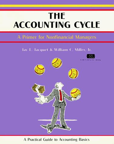 The Accounting Cycle: A Practical Guide To Accounting Basics (Fifty-Minute Series Book)