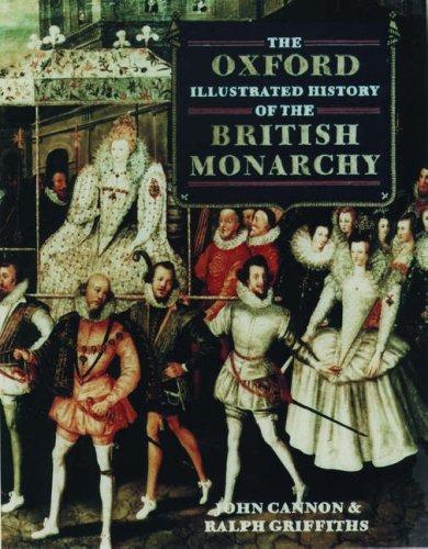 The Oxford Illustrated History Of The British Monarchy (Oxford Illustrated Histories)